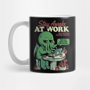 Stay Awake at Work - Funny Horror Cthulhu Monster Gift Mug